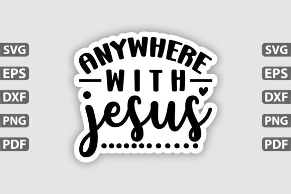 Anywhere with Jesus Sticker Design Graphics
