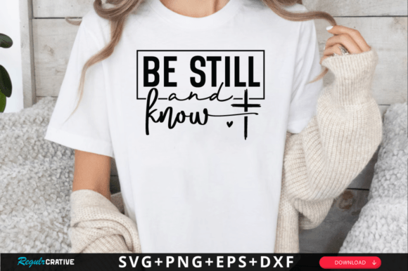 Be Still and Know SVG Design: Graphics for Crafts & Faith