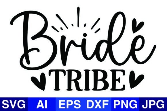Bride Tribe Wedding Svg Png Design