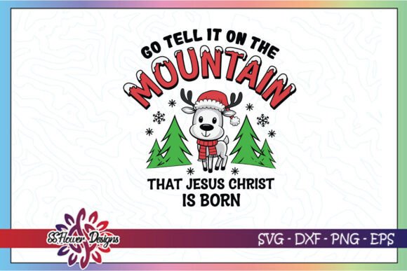 Go Tell It on the Mountain Jesus SVG Graphics for Crafts