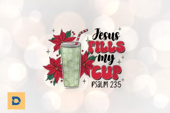 Jesus Fills My Cup Christian Xmas PNG