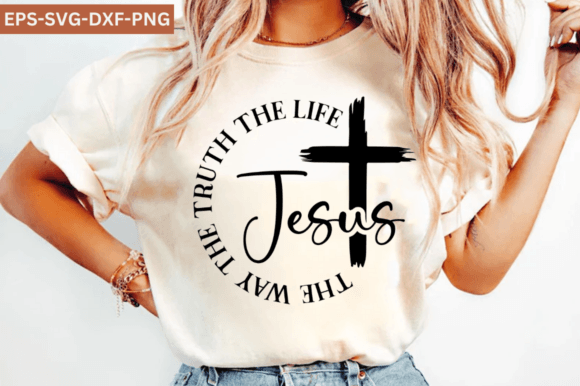 Jesus the Way the Truth the Life, Faith Graphics & Crafts