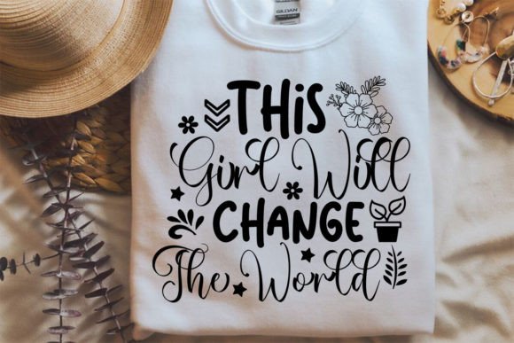 This Girl Will Change the World SVG: Graphics & Crafts Review