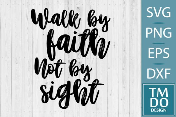 Walk by Faith SVG: Christian Graphics for Crafts & Publishing